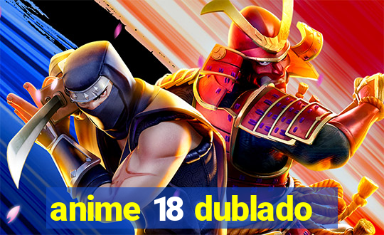 anime 18 dublado